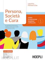 Image of PERSONA, SOCIETA' E CURA 1. CORSO DI PSICOLOGIA GENERALE E APPLICATA