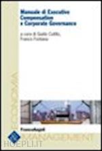 cutillo g. (curatore); fontana f. (curatore) - manuale di executive compensation e corporate governance