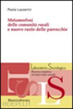 lazzarini paola - metamorfosi delle comunita' rurali e nuovo ruolo delle parrocchie