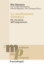 damiano elio - la mediazione didattica. per una teoria dell'insegnamento