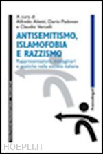 alietti a. (curatore); padovan d. (curatore); vercelli c. (curatore) - antisemitismo, islamofobia e razzismo