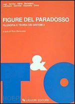 genovese r.(curatore) - figure del paradosso. filosofia e teoria dei sistemi. vol. 2