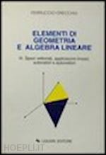 orecchia ferruccio - elementi di geometria e algebra lineare. vol. 3