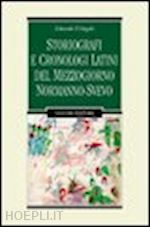 d'angelo edoardo - storiografi e cronologi latini del mezzogiorno normanno-svevo