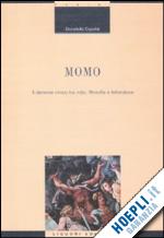 capaldi donatella - momo. il demone cinico tra mito, filosofia e letteratura