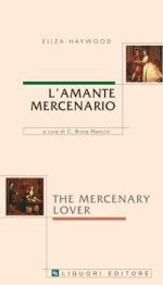 mancini c. bruna - l’amante mercenario/the mercenary lover