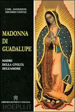 Image of MADONNA DI GUADALUPE. MADRE DELLA CIVILTA' E DELL'AMORE