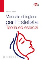Image of MANUALE DI INGLESE PER L'ESTETISTA. TEORIA ED ESERCIZI