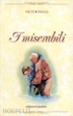 I Miserabili - Hugo Victor  Libro San Paolo Edizioni 02/1992 