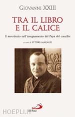 giovanni xxiii - tra il libro e il calice