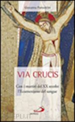 parravicini giovanna - via crucis - con i martiri del xx secolo