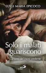 Image of SOLO I MALATI GUARISCONO