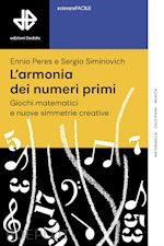 L'ARMONIA DEI NUMERI PRIMI . GIOCHI MATEMATICI E NUOVE SIMMETRIE CREATIVE