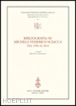 ottonello p. p.(curatore) - bibliografia su michele federico sciacca dal 1996 al 2014