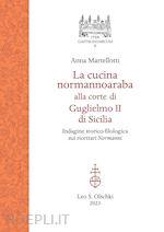Image of CUCINA NORMANNOARABA ALLA CORTE DI GUGLIELMO II DI SICILIA.