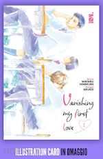 Image of VANISHING MY FIRST LOVE. CON ILLUSTRATION CARD. VOL. 1