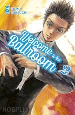 Image of WELCOME TO THE BALLROOM. VOL. 2
