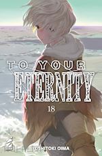 Image of TO YOUR ETERNITY. VOL. 18