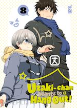 Image of UZAKI-CHAN WANTS TO HANG OUT!. VOL. 8