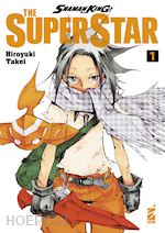 Image of SHAMAN KING THE SUPERSTAR. VOL. 1