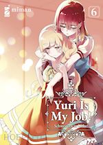 Image of YURI IS MY JOB!. VOL. 6