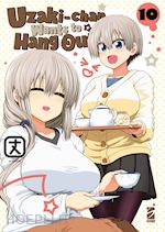 Image of UZAKI-CHAN WANTS TO HANG OUT!. VOL. 10
