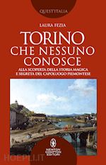 Image of TORINO CHE NESSUNO CONOSCE