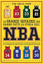 Image of LE GRANDI SQUADRE CHE HANNO FATTO LA STORIA DELL'NBA