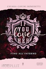 Image of IF YOU LOVE HER. FINO ALL'INFERNO