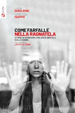 Image of COME FARFALLE NELLA RAGNATELA