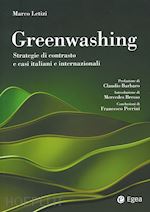 Image of GREENWASHING. STRATEGIE DI CONTRASTO E CASI ITALIANI E INTERNAZIONALI