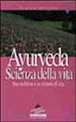 silvani franca - ayurveda. scienza di vita