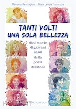 Image of TANTI VOLTI, UNA SOLA BELLEZZA
