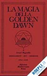 regardie israel - la magia della golden dawn vol. 2