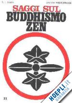 suzuki daisetz taitaro - saggi sul buddhismo zen vol.2