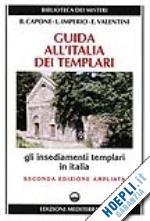 capone ferrari bianca; imperio loredana; valentini enzo - guida all'italia dei templari