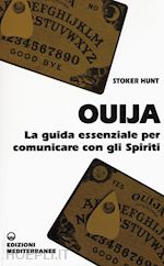 Image of OUIJA'. La guida essenziale per comunicare con gli spiriti.