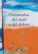 Image of PSICOANALISI DEL MALE E DEL DOLORE
