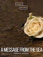 charles dickens - a message from the sea