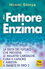 Image of IL FATTORE ENZIMA - LA DIETA DEL FUTURO