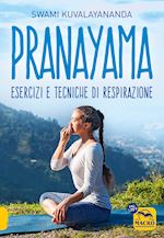 Image of PRANAYAMA. ESERCIZI E TECNICHE DI RESPIRAZIONE. NUOVA EDIZ.