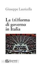 Image of LA (RI)FORMA DI GOVERNO IN ITALIA
