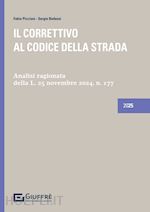 IL CORRETTIVO AL CODICE DELLA STRADA