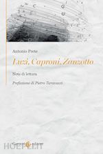 Image of LUZI, CAPRONI, ZANZOTTO. NOTE DI LETTURA