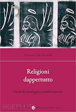 Image of RELIGIONI DAPPERTUTTO. SIMBOLI, IMMAGINI, SCONFINAMENTI