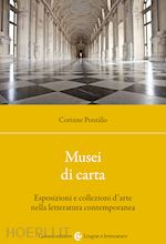 Image of MUSEI DI CARTA. ESPOSIZIONI E COLLEZIONI D'ARTE NELLA LETTERATURA CONTEMPORANEA
