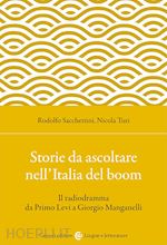 Image of STORIE DA ASCOLTARE NELL'ITALIA DEL BOOM. IL RADIODRAMMA DA PRIMO LEVI A GIORGIO