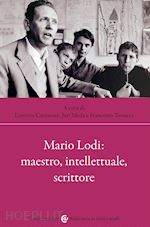 Image of MARIO LODI: MAESTRO, INTELLETTUALE, SCRITTORE