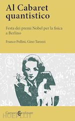 AL CABARET QUANTISTICO. FESTA DEI PREMI NOBEL PER LA FISICA A BERLINO