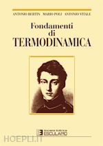 antonio bertin; antonio vitale; mario poli - fondamenti di termodinamica